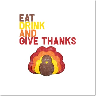 Eat Drink And Give Thanks Posters and Art